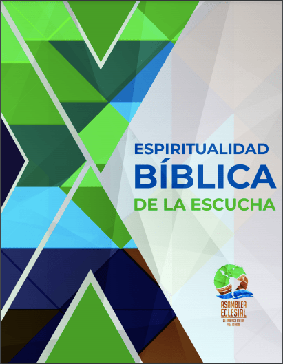 Asamblea Eclesial: Espiritualidad bíblica de la escucha [subsidio&nbsp;oficial]