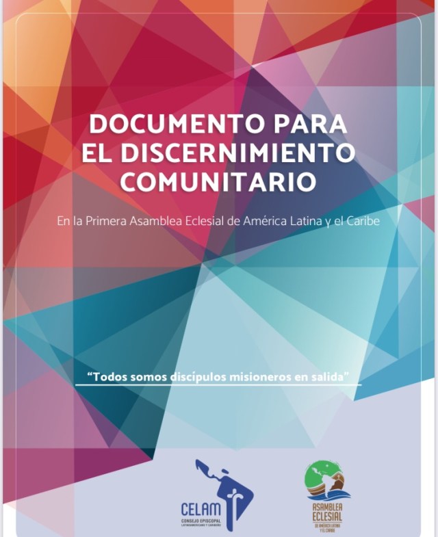 CELAM: Documento para el Discernimiento Comunitario de la Primera Asamblea Eclesial de América Latina y El&nbsp;Caribe